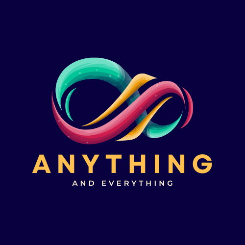 Anything and Everything